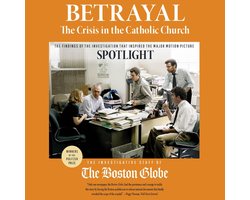 Betrayal: The Crisis in the Catholic Church
