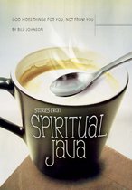 God Hides Things for You, Not From You: Stories from Spiritual Java