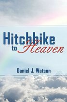 Hitchhike to Heaven