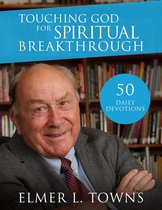 Touching God for Spiritual Breakthrough