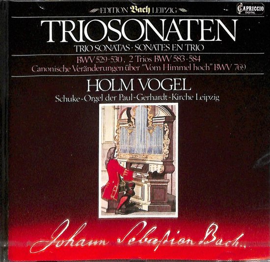 Triosonaten / Trio Sonatas BWV 529-530, 2 Trios BWV 583-584 Canonische Veränderungen über Vom Himmel hoch BWV 769