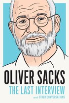 The Last Interview Series - Oliver Sacks: The Last Interview