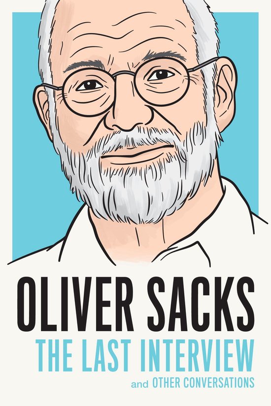 The Last Interview Series - Oliver Sacks: The Last Interview - cover