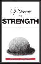 Of Stones and Strength