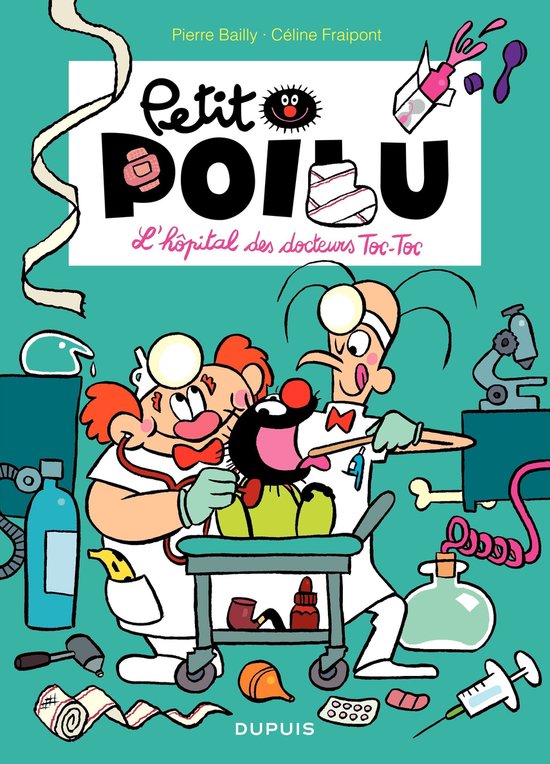 Petit Poilu 11 - Petit Poilu - Tome 11 - L'hôpital des docteurs Toc - Toc