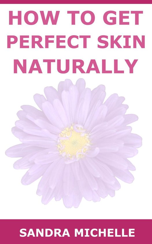 How to Get Perfect Skin Naturally - cover