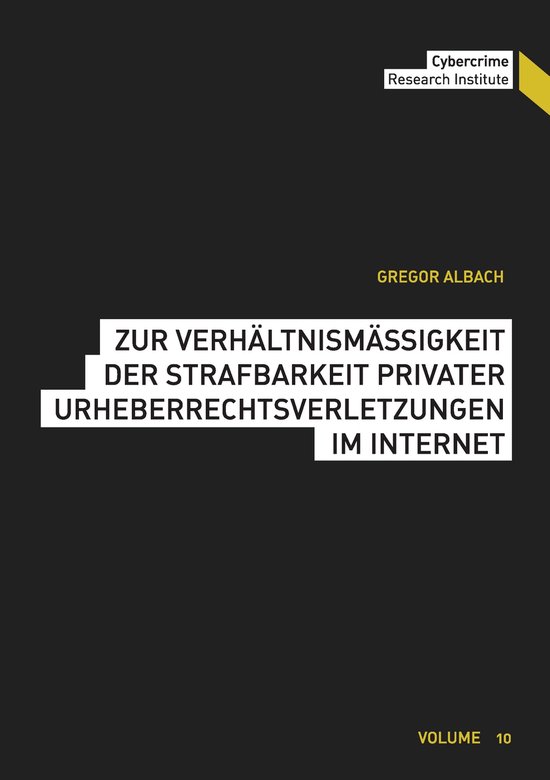 Zur Verhältnismäßigkeit der Strafbarkeit privater Urheber ... - cover