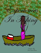 Experiences In Fishing
