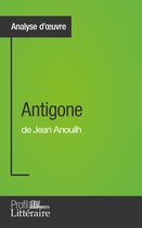 Analyse approfondie - Antigone de Jean Anouilh (Analyse approfondie)