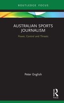 Routledge Focus on Journalism Studies - Australian Sports Journalism