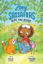 Zoey and Sassafras 8 - Bips and Roses