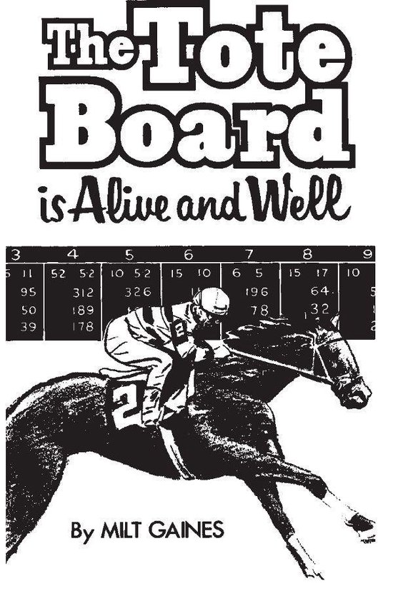 The Tote Board is Alive and Well - cover