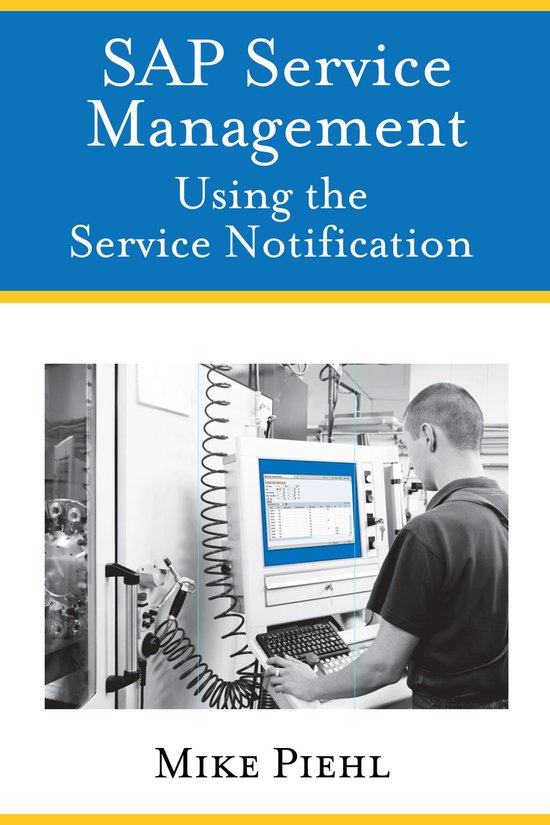 SAP Service Management: Using the Service Notification - cover