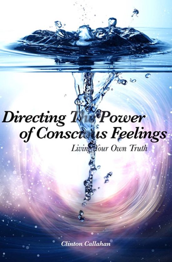 Directing The Power of Conscious Feelings - cover