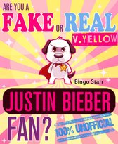 Are You a Fake or Real Justin Bieber Fan? Version Yellow: The 100% Unofficial Quiz and Facts Trivia Travel Set Game
