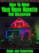 How To Make Your House Haunted For Halloween