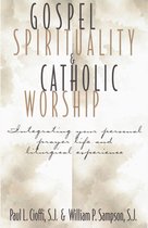 Gospel Spirituality and Catholic Worship