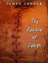 The Residue of Design
