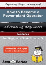 How to Become a Power-plant Operator