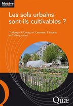 Matière à débattre et décider - Les sols urbains sont-ils cultivables ?