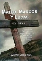 Mateo, Marcos y Lucas (Volumen 3)