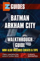 EZ Guides: Batman: Arkham City