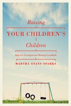 Raising Your Children's Children