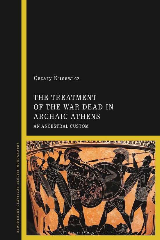 The Treatment of the War Dead in Archaic Athens - cover