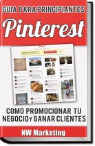 Pinterest: Cómo promocionar tu Negocio y Ganar Clientes