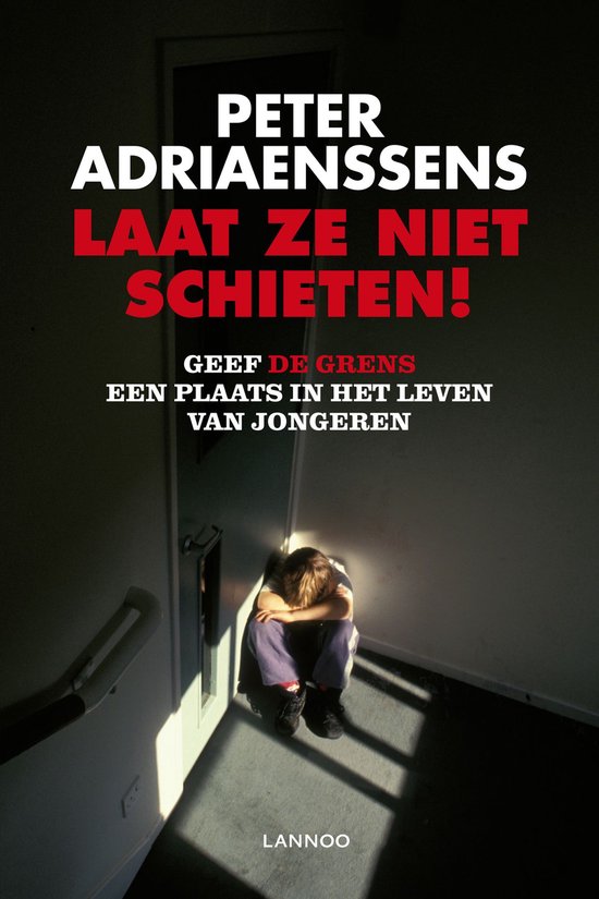 Cover van het boek 'Laat ze niet schieten!' van Peter Adriaenssens