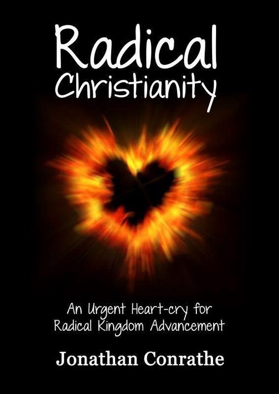 Radical Christianity (ebook), Jonathan Conrathe 9781301763450
