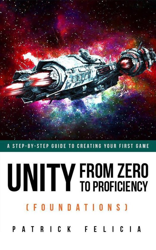 Unity 5 from Zero to Proficiency (Foundations) - cover