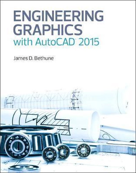 Engineering Graphics with AutoCAD 2015 | 9780133962208 | James Bethune ...