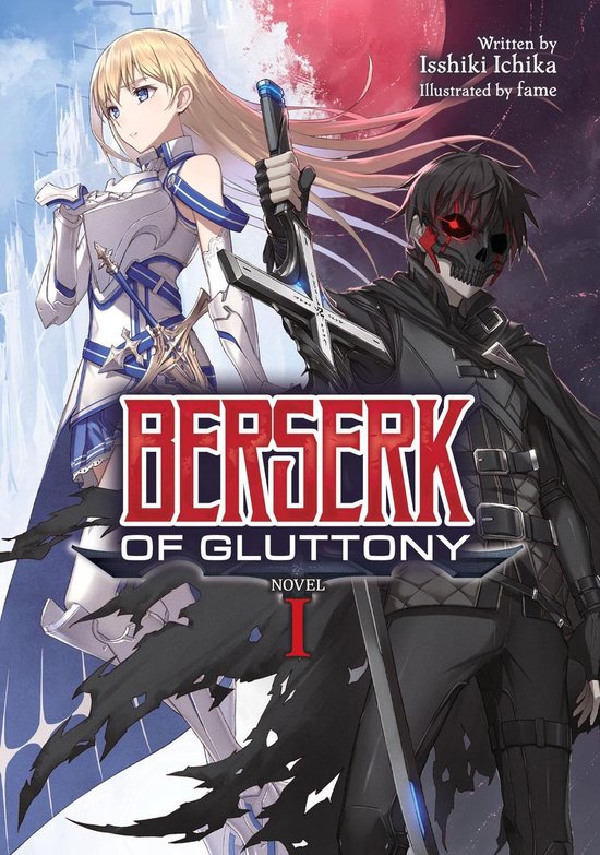Berserk of Gluttony (Light Novel) 1 - Berserk of Gluttony (L ... - cover
