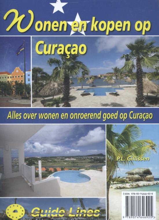 ga sightseeing Soepel Mooi Wonen en kopen in - Wonen en kopen op Curaçao | 9789074646925 | Peter  Gillissen |... | bol.com