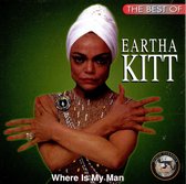 The Best Of Eartha Kitt: Where Is My Man