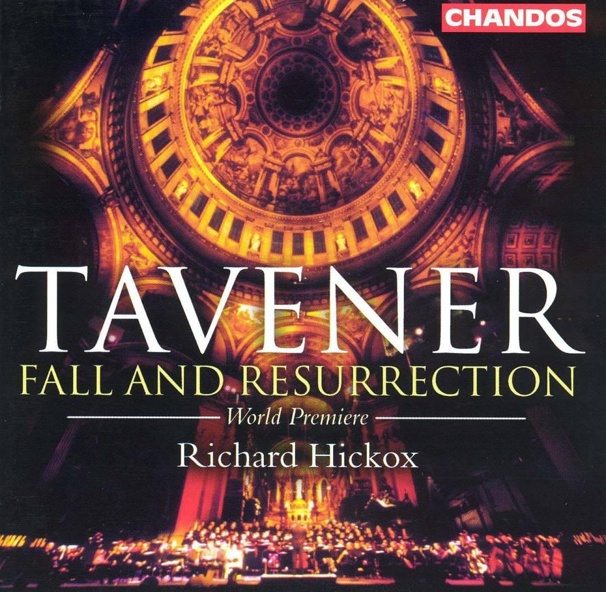 Taverner: Fall and Resurrection / Hickox