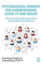 Psychological Insights for Understanding COVID-19 - Psychological Insights for Understanding Covid-19 and Health