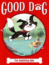 Good Dog - The Swimming Hole