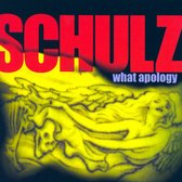 Schulz - What Apology (CD)