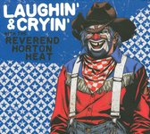 Laughin &Amp; Cryin With Reverend Horton Heat