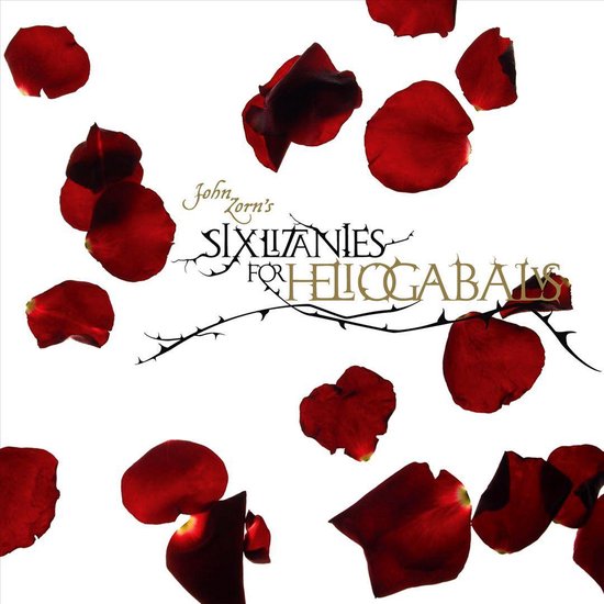 Six Litanies For Heliogabalus