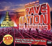 Helter Skelter vs Raindance Present Rave Nation The Anthems