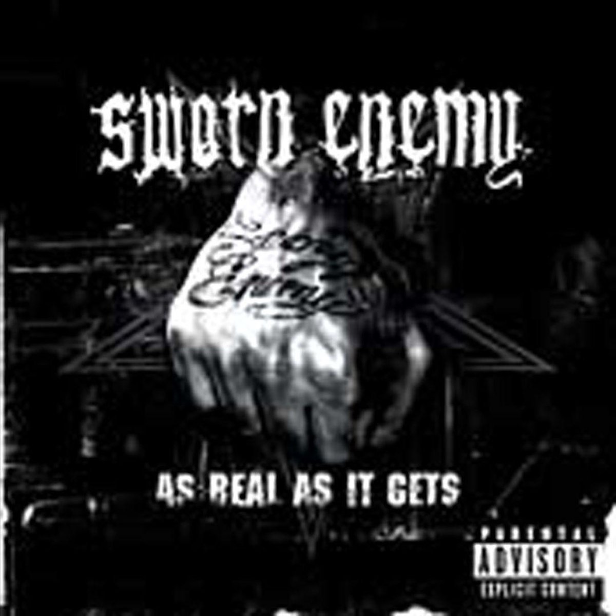 Sworn Enemy - Sworn Enemy - As Real As It Gets