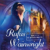 Rufus Wainwright - Live From The Artists Den