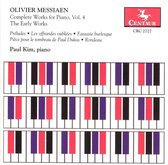 Olivier Messiaen: The Complete Works for Piano, Vol. 4, The Early Works