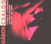 Gabor Csalog - Etrangete -Scriabin Piano Pieces (CD)