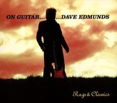 On Guitar - Dave Edmunds Rags & Classics