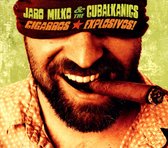 Jaro Milko & The Cubalkanics - Cigarros Explosivos! (LP)