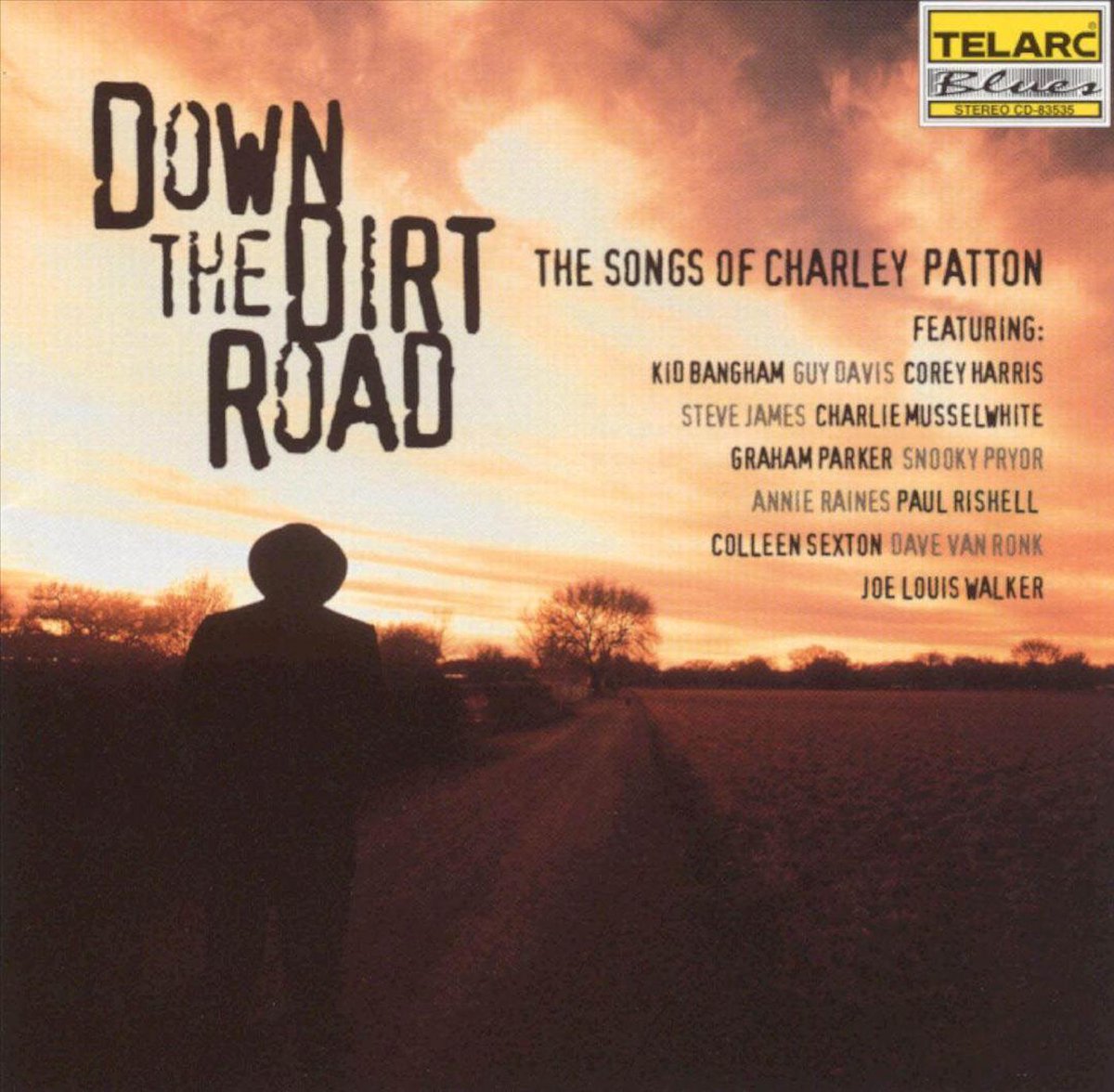 Down The Dirt Road: The Songs Of Charley Patton